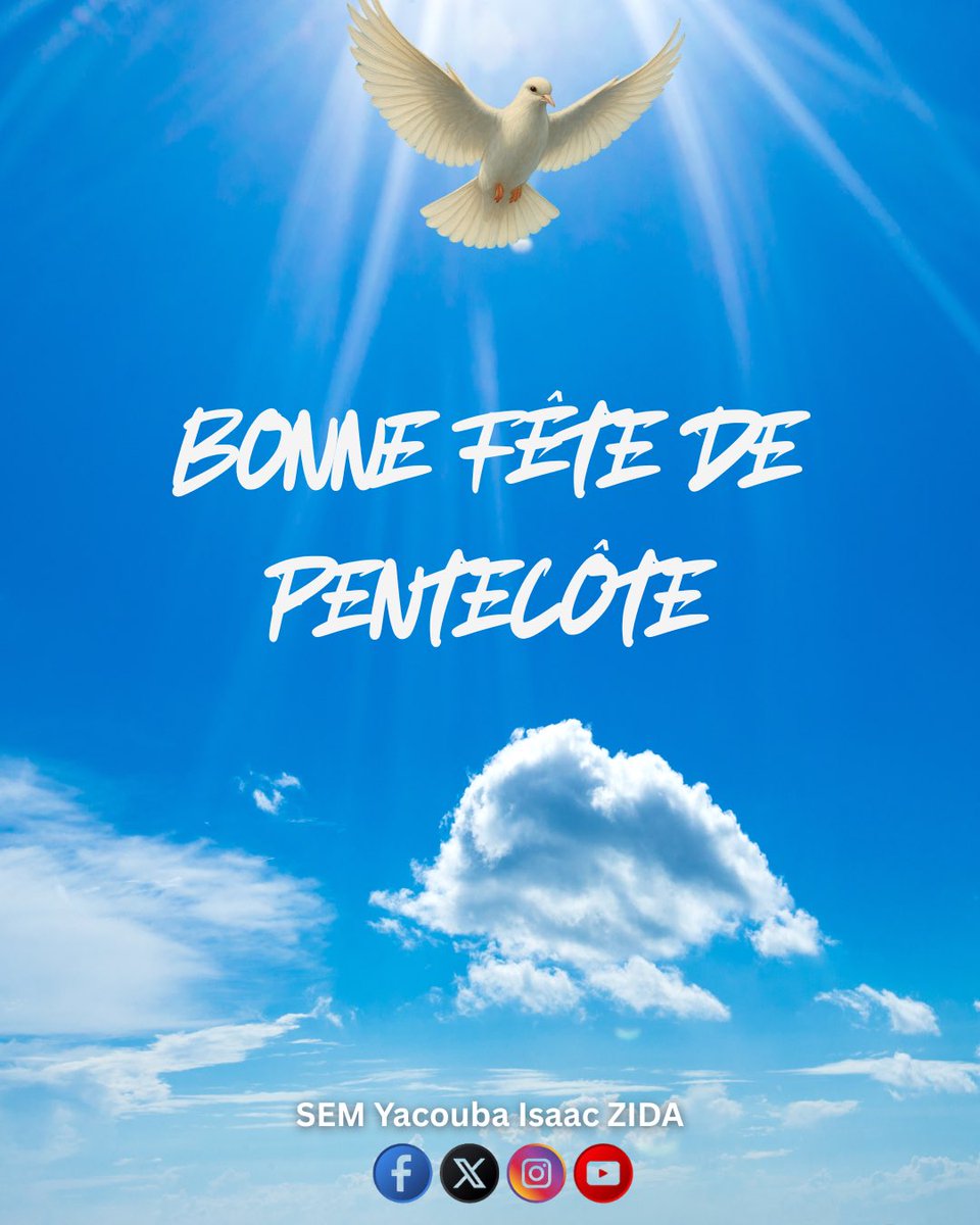 SemZida's tweet image. En cette sainte fête de la Pentecôte, Puisse le Renouveau spirituel apporter à chacune et à chacun, paix et espérance !

𝐁𝐨𝐧𝐧𝐞 𝐟𝐞̂𝐭𝐞 𝐝𝐞 𝐏𝐞𝐧𝐭𝐞𝐜𝐨̂𝐭𝐞
𝐃𝐢𝐞𝐮 𝐛𝐞́𝐧𝐢𝐬𝐬𝐞 𝐥𝐞 𝐁𝐮𝐫𝐤𝐢𝐧𝐚 𝐅𝐚𝐬𝐨 🇧🇫 
𝐒𝐄𝐌 𝐘𝐚𝐜𝐨𝐮𝐛𝐚 𝐈𝐬𝐚𝐚𝐜 𝐙𝐈𝐃𝐀