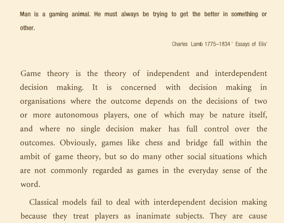 iamaniku's tweet photo. #bookquote #oneworldlearn
"Classical models fail to deal with interdependent decision making because they treat players as inanimate subjects. They are cause and effect models that neglect the fact that people make decisions that are consciously influenced by what others decide. A game theory model, on the other hand, is constructed around the strategic choices available to players, where the preferred outcomes are clearly defined and known."
Anthony Kelly. Decision Making Using Game Theory: An Introduction for Managers