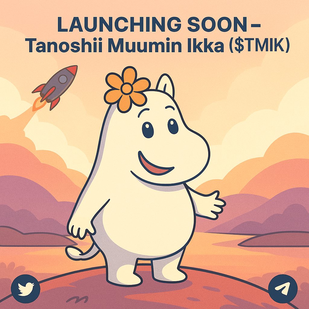 Mofazac1's tweet photo. 🚀 Introducing Tanoshii Muumin Ikka ($TMIK)
The most wholesome memecoin on BNB Chain
Community-first. Heart-led. Built to last.
🌐 Join our early believers: [https://t.co/0LCv3d7qB7]
📅 Launch coming very soon!
#TMIK #Memecoin #Crypto #BNB #TanoshiiCoin https://t.co/wj4GapJ3oM