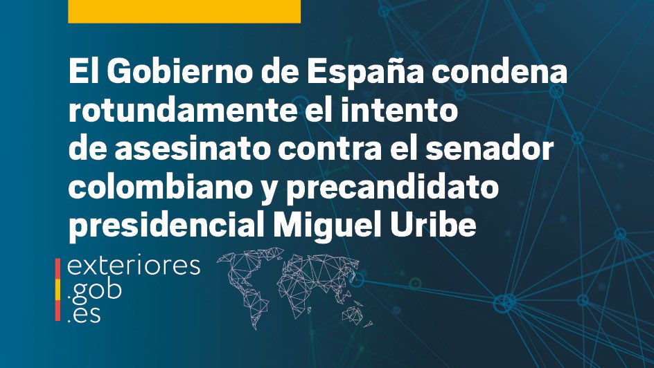 El Gobierno de España condena rotundamente el intento de asesinato contra el senador colombiano y precandidato presidencial Miguel Uribe, a quien traslada su solidaridad y deseos de pronta recuperación.

🔗
exteriores.gob.es/es/Comunicacio…