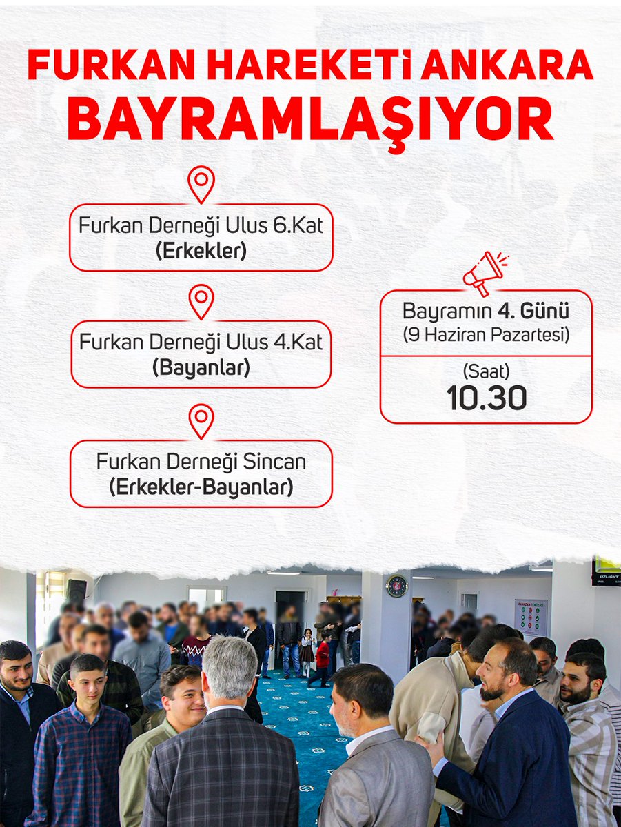 📣 Furkan Hareketi Ankara Bayramlaşıyor 

🗓 Bayramın 4. Günü ( 9 Haziran)

🕗 10.30

📍 Erkekler: Furkan Derneği Ulus kat-6

     Bayanlar: Furkan Derneği Ulus kat-4

     Erkekler-Bayanlar Furkan Derneği            Sincan 

#EidMubarak
#KurbanBayramı