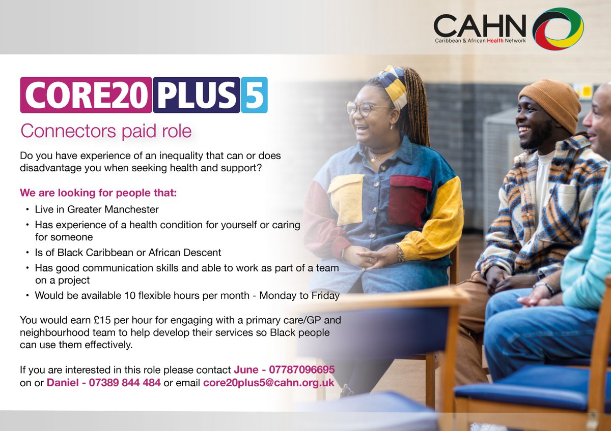 Caribbean & African Health Network (@cahn_uk) on Twitter photo Join CAHN's #CORE20PLUS5 project in Greater Manchester!
Earn £15/hr, 10 flexible hours/month.
Help improve health services for Black Caribbean and African communities.
Call: Nurse June 0778709695 or Daniel 0738944484
Email: core20plus5@cahn.org.uk
#HealthEquity #ManchesterJobs Join CAHN's #CORE20PLUS5 project in Greater Manchester!
Earn £15/hr, 10 flexible hours/month.
Help improve health services for Black Caribbean and African communities.
Call: Nurse June 0778709695 or Daniel 0738944484
Email: core20plus5@cahn.org.uk
#HealthEquity #ManchesterJobs