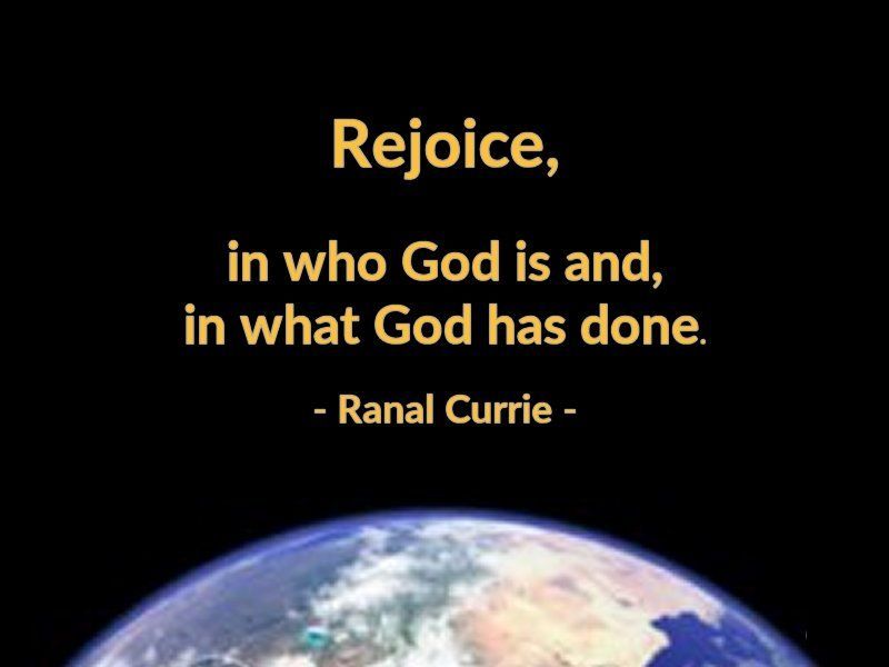 Rejoice, in who God is and, in what God has done.

#quote #quotesmith55 #Almighty #Creator #LovingKindness #SundaySpirit