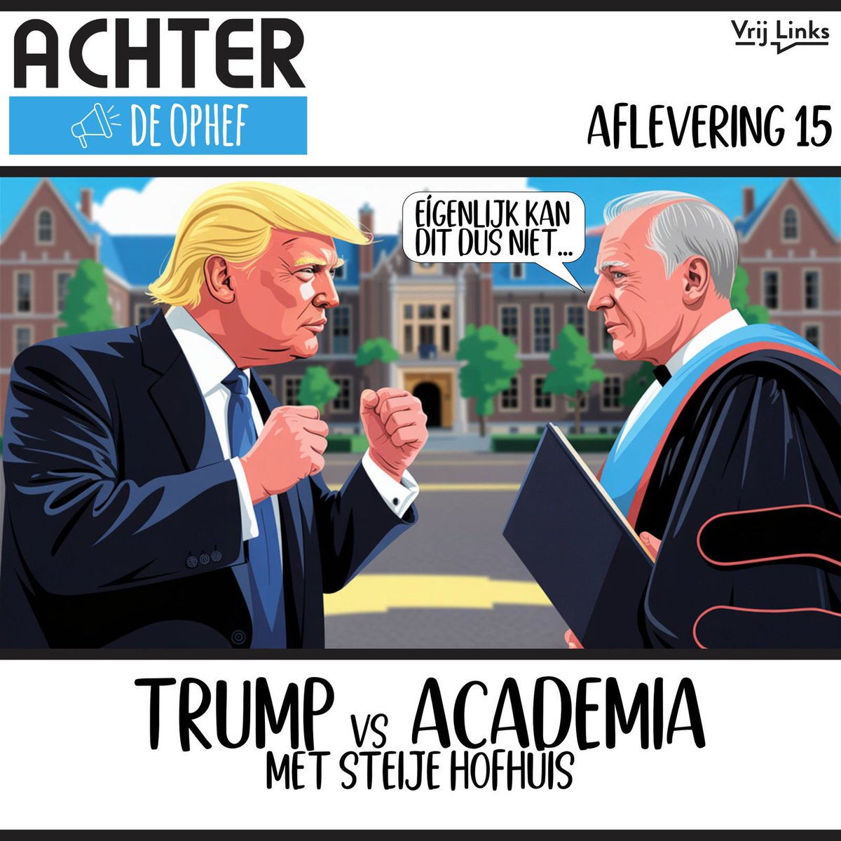 Trump versus Universiteiten. Wie wint?