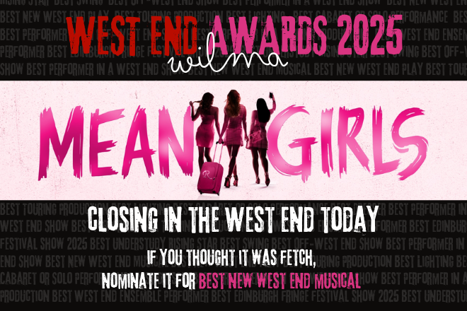 West End Wilma (@westendwilma) on Twitter photo .<a href="/MeanGirlsStage/">Mean Girls Musical</a> closes in London's West End today. Did you think it was fetch? Why not nominate it for Best New West End Musical for the West End Wilma Awards 2025? westendwilma.com
#theatre #uktheatre #musicaltheatre #meangirls #meangirlsmusical .<a href="/MeanGirlsStage/">Mean Girls Musical</a> closes in London's West End today. Did you think it was fetch? Why not nominate it for Best New West End Musical for the West End Wilma Awards 2025? westendwilma.com
#theatre #uktheatre #musicaltheatre #meangirls #meangirlsmusical