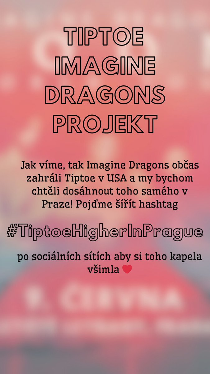 Tomorrow we finally have first night of <a href="/Imaginedragons/">Imagine Dragons</a> in Prague ❤️
It’s our last chance to share the #TiptoeHigherInPrague project ❤️ 
Please share it so the band sees that we really want tiptoe ❤️❤️❤️❤️❤️
<a href="/dragonwagon/">Dragon Wagon 🌅🤍</a>