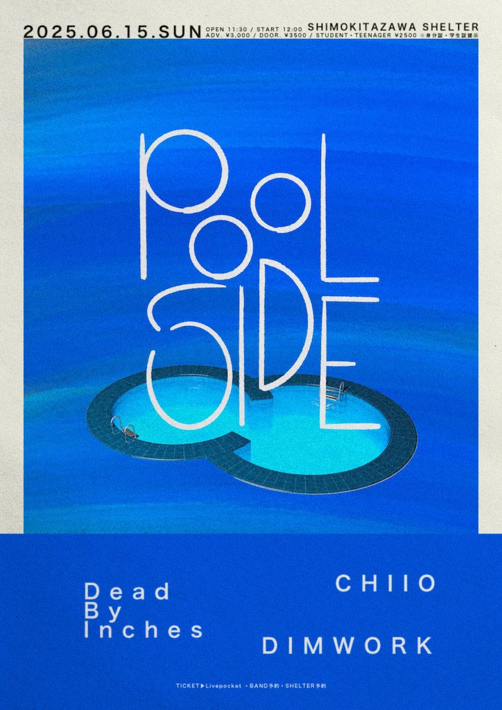 🏊NEXT GIG (a week to go)🏊

Sun,06-15-2025

Shelter presents
"POOLSIDE"
at 下北沢SHELTER

OPEN 11:30 / START 12:00

TICKETS
ADV ¥3,000- / DOOR ¥3,500-

w/

CHIIO
DIMWORK

プールサイドに急げ…
お昼の公演です。
お取置きはDMにてお待ちしております。
