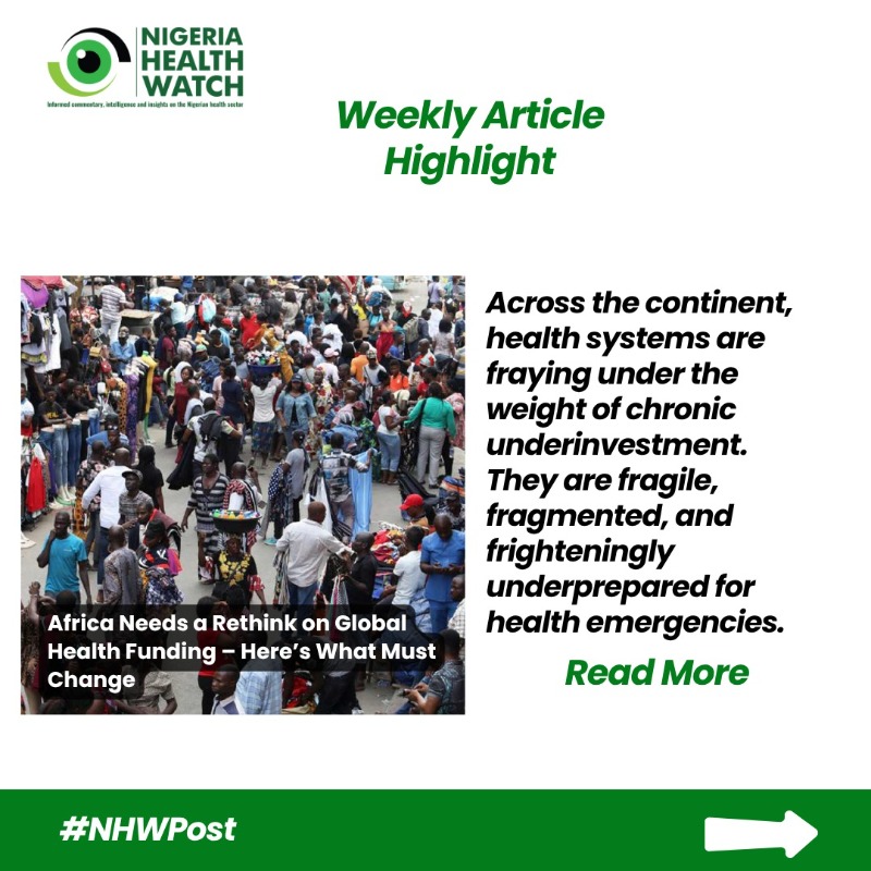 nighealthwatch's tweet photo. Each week, we share insightful stories through our #NHWPost, #NHWTorchlight and #NHWTorchlightAfrica series, spotlighting key health issues across Nigeria and Africa.
Missed this week’s editions? Our Weekly Article Highlight has you covered. Click to catch up!