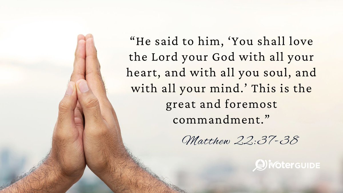 ivoterguide's tweet image. ❤️ “You shall love the Lord your God with all your heart, soul, and mind.” — Matthew 22:37-38
The greatest commandment calls us to wholehearted devotion. 

#LoveGod #GreatestCommandment #FaithFirst