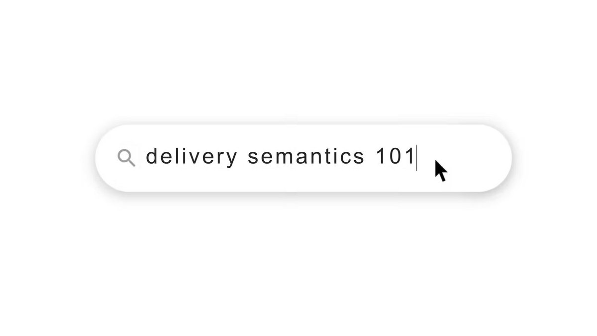 bad news: your Kafka message may not get del-
good news: your Kafka message may get delivered more than once.
good news: your Kafka message may get delivered more than once.

Let’s talk about message delivery semantics. Three exist:
1. At Least Once (1+)
2. At Most Once (0-1)
3.