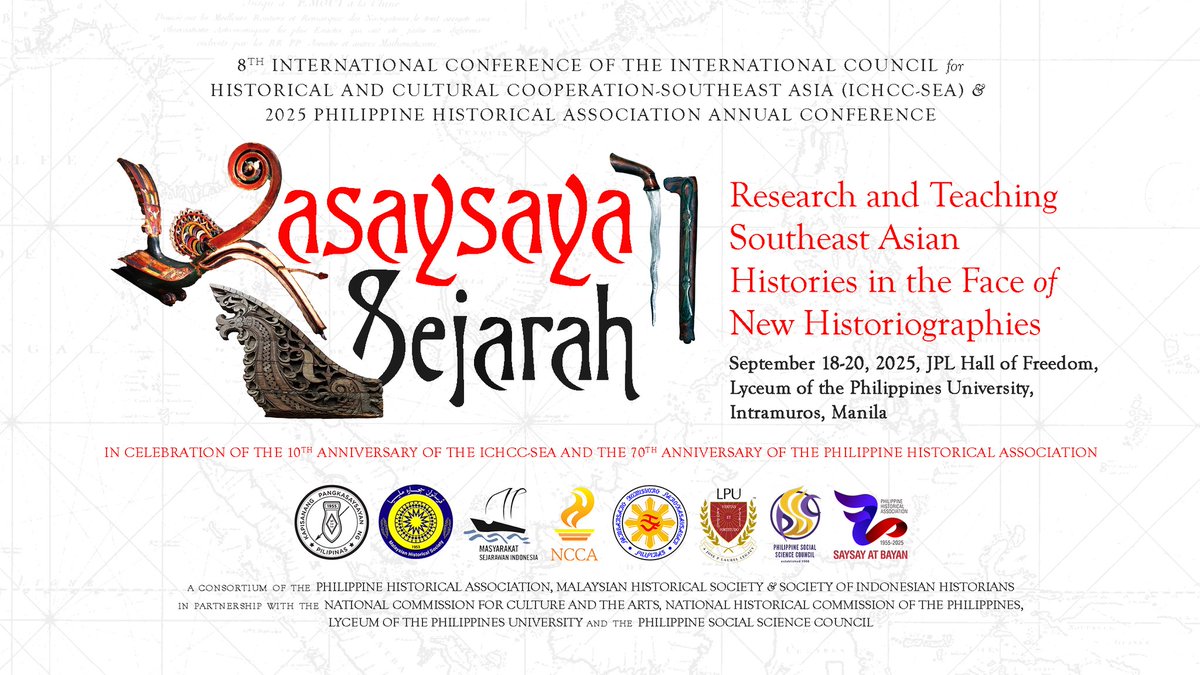 The ICHCC-SEA calls for abstracts for presentation at its 8th International Conference, themed “KASAYSAYAN/SEJARAH: Research and Teaching Southeast Asian Histories in the Face of New Historiographies.”

Submission deadline: June 30, 2025
tinyurl.com/47rbntsh