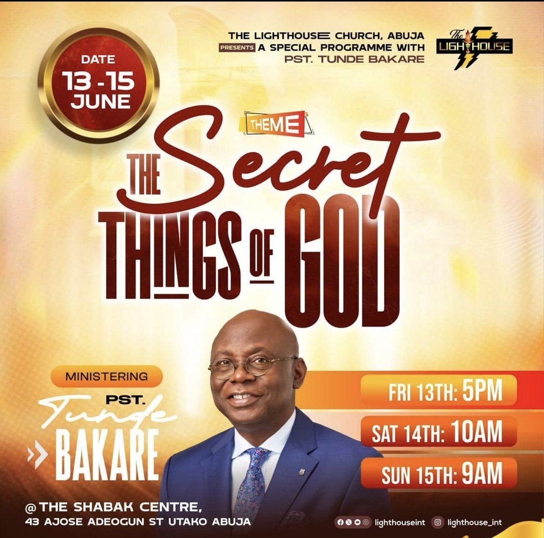 feyiyemisi76's tweet photo. A prophetic encounter  is about to shake Abuja.  Don't miss it.  #TheSecretThingsOfGod  #TheLightHouseChurch  #PastorTundeBakare https://t.co/surGZ9dPec