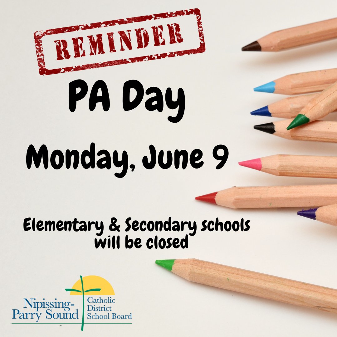 Reminder! Tomorrow, Monday June 9, is a PA Day so there will be no school for elementary and secondary students. See you back in school on Tuesday!