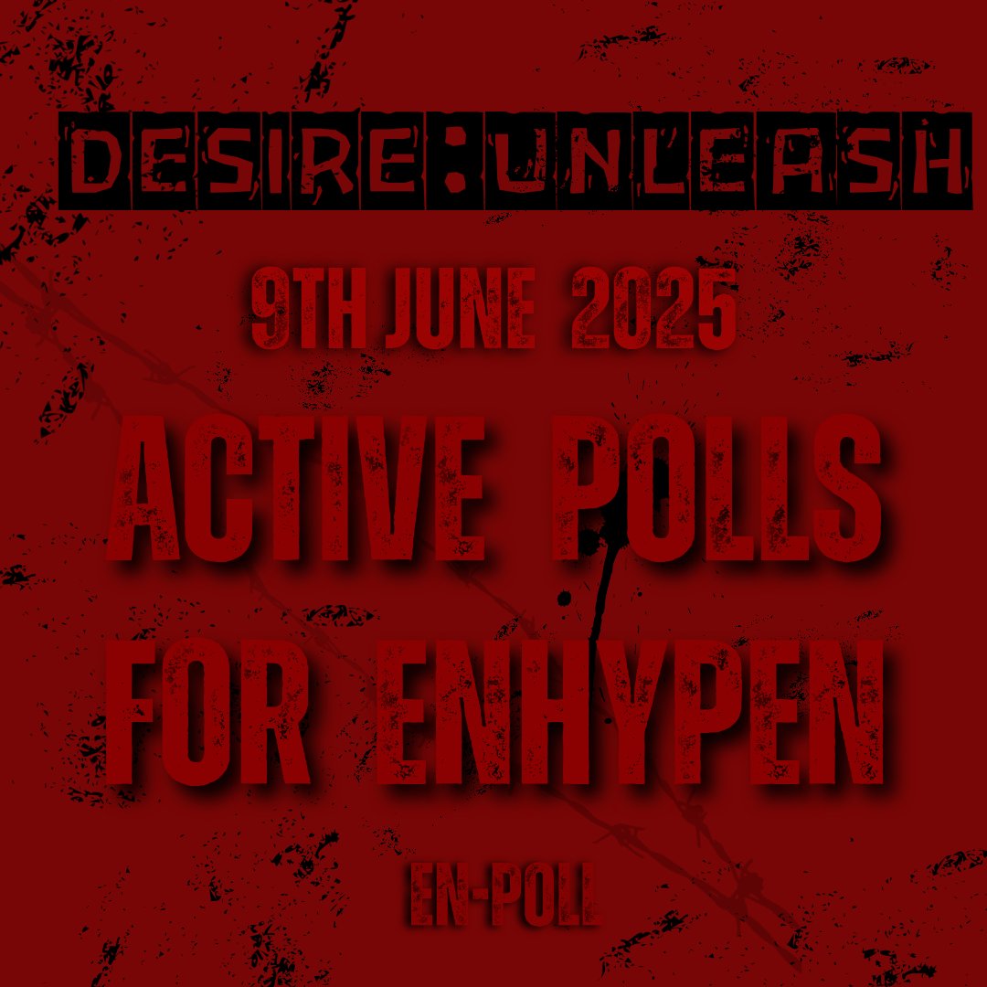 — [ ACTIVE/ ON-GOING THREAD ]

REPOST TO INCREASE REACH.

#ENHYPEN #DESIRE_UNLEASH #엔하이픈