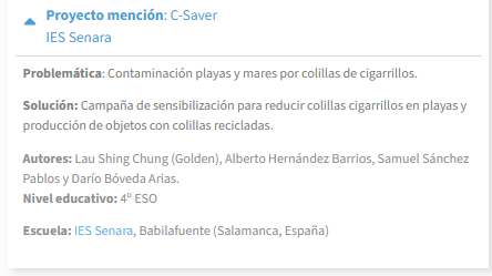 Dos proyectos realizados por alumnos de 4.º de ESO del IES Senara han obtenido premios en el Proyecto Escolar  "Smart Green Planet", organizado por @Ambientech_.  " Canal de las Villas" es uno de los cinco proyectos destacados y "C-Saver" ha recibido una mención del jurado.