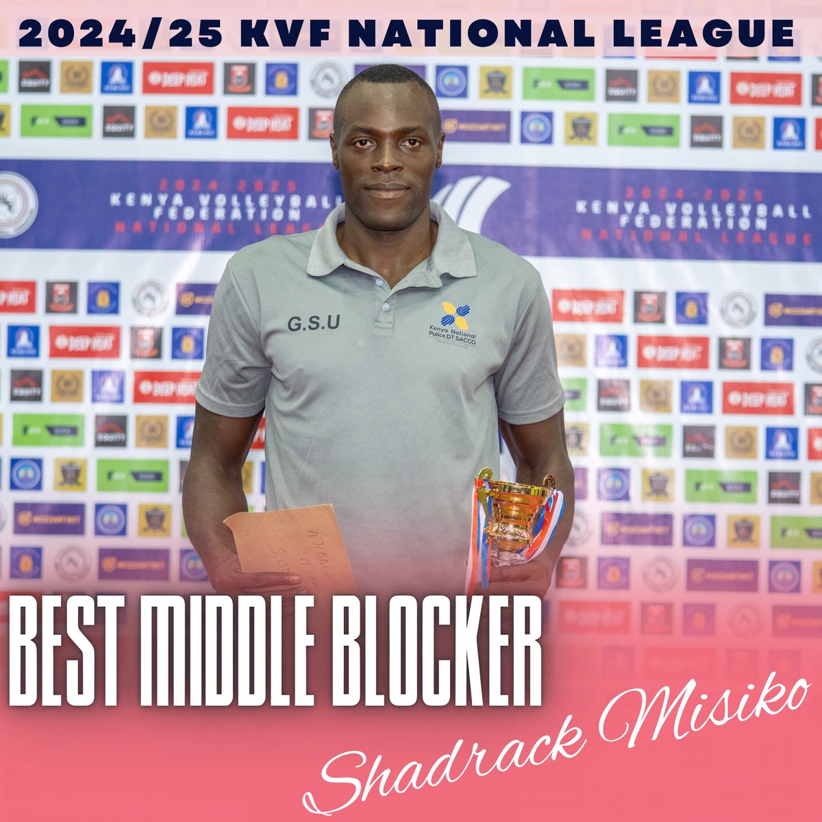 2024/25 KVF NATIONAL LEAGUE – MEN
BEST MIDDLE BLOCKER: Shadrack Misiko – GSU

The wall that never crumbled.
Shadrack Misiko was a fortress at the net, shutting down attacks, owning the middle, and anchoring GSU’s defence all season.

A well-deserved Best Middle Blocker honor.