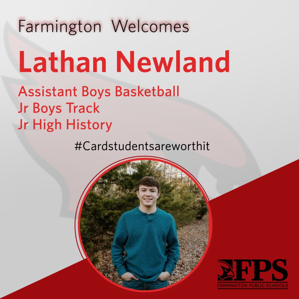 Farmington Public Schools would like to welcome Lathan Newland to our family! He will be teaching History and coaching boys' basketball and track at FJHS! #ESED