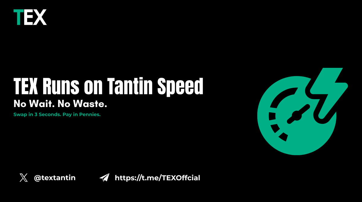 textantin's tweet photo. Why TEX just feels better 👇
⛽ Gas fees? Almost nothing.
⏱ 3-second finality? Every. Single. Swap.
📉 Slippage? Managed dynamically.
No stress, no waiting, no surprises.
That’s the TEX experience on Tantin Chain.
#TEXSwap #DeFiUX #FastFinality #LowGas #CTC #TantinChain
-----------------------------------------
为什么在 TEX 上交易就是那么丝滑？👇
⛽ Gas 费用？几乎可以忽略不计
⏱ 3 秒确认？每一笔交易都快人一步
📉 滑点？动态机制精细管理
无焦虑，无等待，无意外。
这就是 TEX 在 Tantin Chain 上带来的体验感。
#TEXSwap #DeFi体验 #高速确认 #低Gas #CTC #天体公链