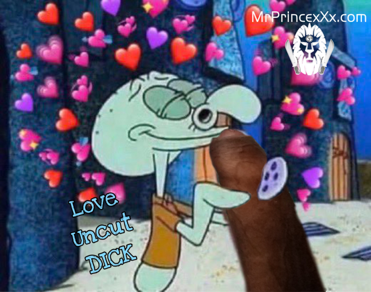 Repost if you appreciate #UncutDick