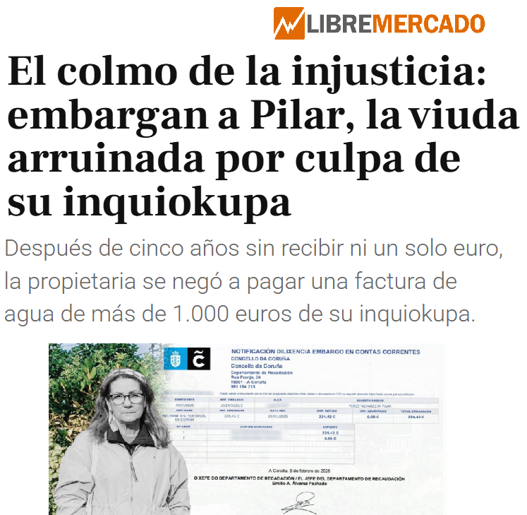Un inquiokupa lleva 5 años viviendo gratis en la casa de Pilar sin pagar alquiler ni suministros

Ahora le embargan la pensión a Pilar por no pagar una factura de agua de 1.000€ de su inquiokupa

La Justicia, lenta contra los delincuentes. Ágil y eficaz contra sus víctimas. Asco