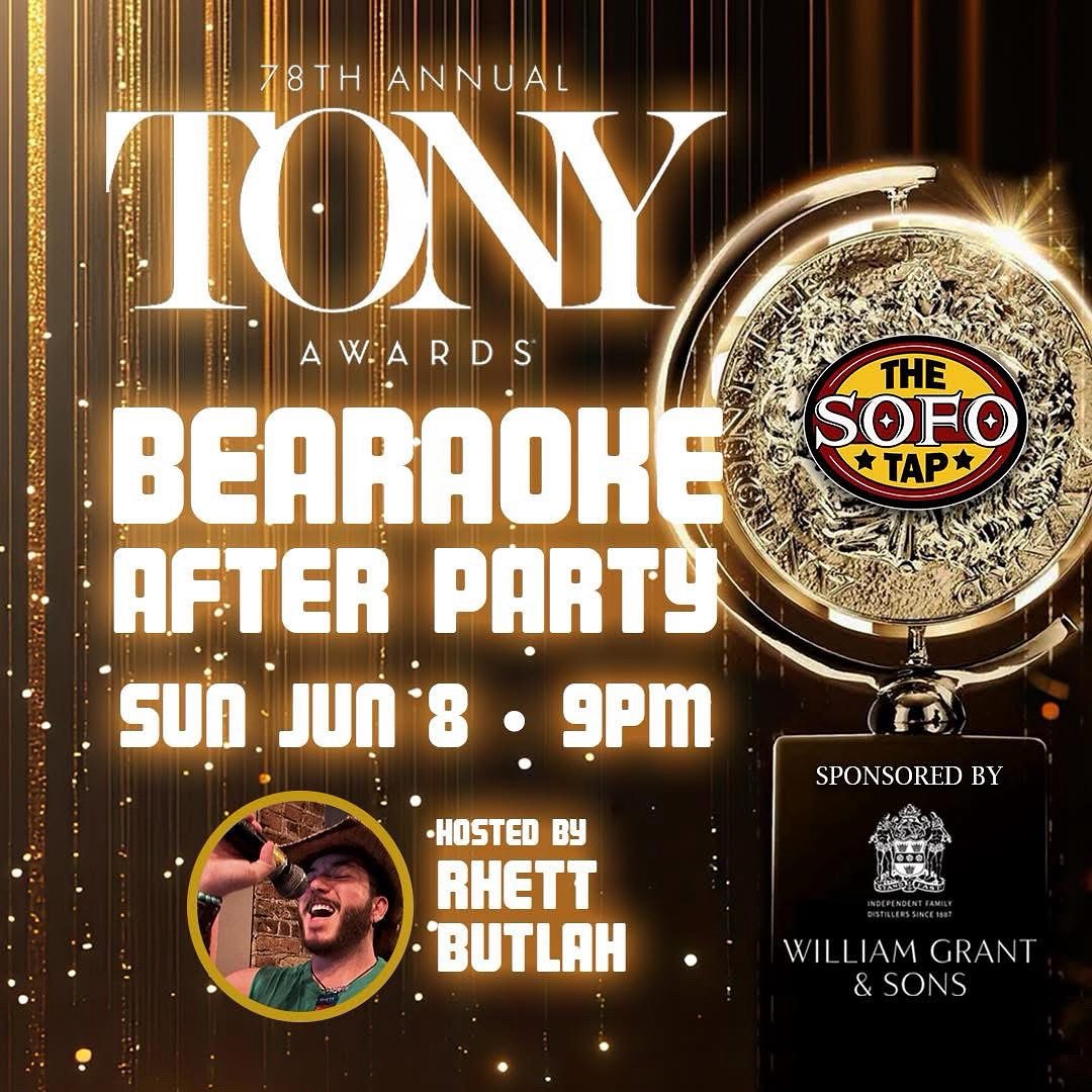 Broadway’s biggest night is serving drama, sequins, high kicks, and showstoppers but The SoFo Tap is where the real action is! 🎭 Join us TONIGHT from 9pm ‘til late, for our Tony Awards Bearaoke After Party, hosted by our Southern superstar Rhett Butlah! We’re talking karaoke