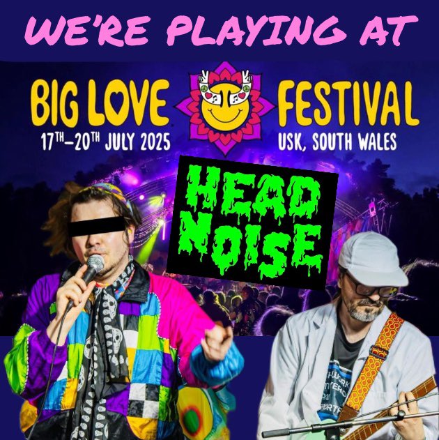 Head Noise (@headnoiseuk) on Twitter photo 🎉 BIG ANNOUNCEMENT 🎉
We’re buzzing to let you know that HEAD NOISE will be HEADLINING The Great Scott Stage at this year’s <a href="/biglovefestuk/">BIG LOVE FESTIVAL</a>! 💥💀
📍 Usk, South Wales
📅 Friday 18th July 2025
🧠🖤 Further details coming soon… stay tuned! 🎉 BIG ANNOUNCEMENT 🎉
We’re buzzing to let you know that HEAD NOISE will be HEADLINING The Great Scott Stage at this year’s <a href="/biglovefestuk/">BIG LOVE FESTIVAL</a>! 💥💀
📍 Usk, South Wales
📅 Friday 18th July 2025
🧠🖤 Further details coming soon… stay tuned!