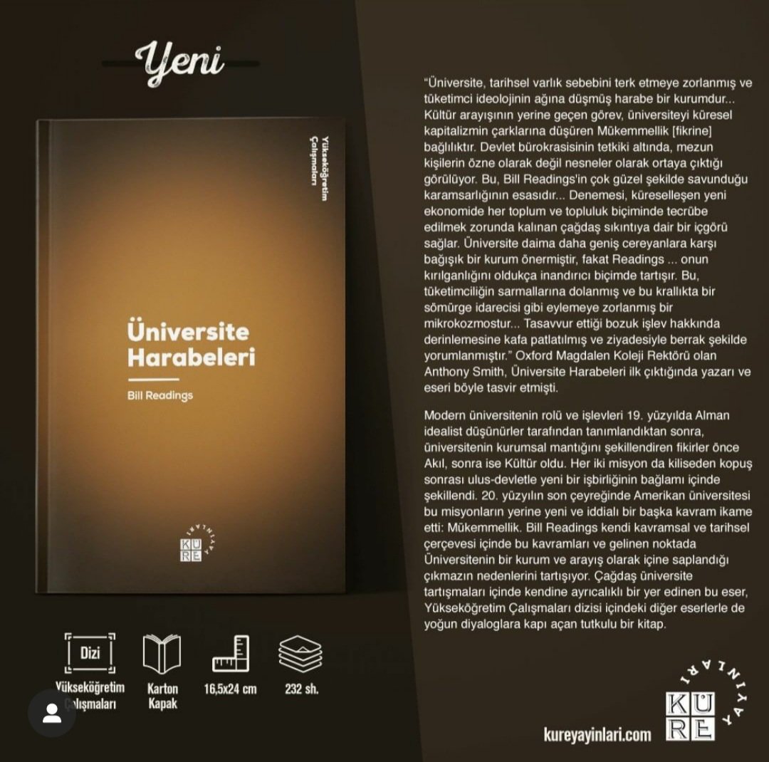 Karanlık Akademi kitabı üzerine

Bill Readings'in Üniversite Harabeleri kitabı üniversitenin neoliberal dönüşüm sürecini çarpıcı şekilde ele alan eserlerin başında geliyor. Genç yaşta ölen Readings'in kitabını modern bir klasik olarak nitelemek ve halen eleştirel üniversite