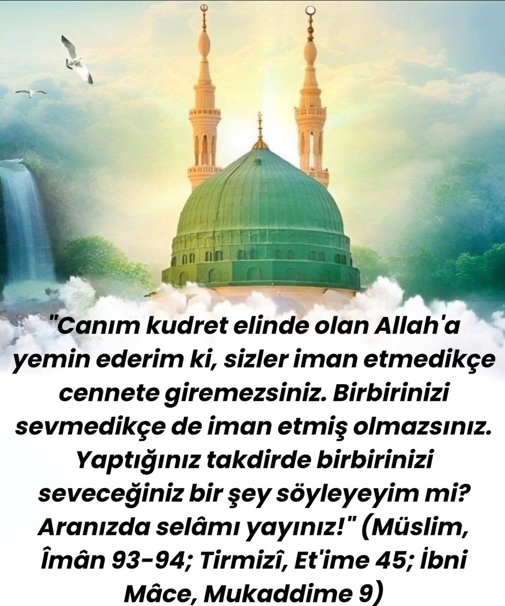 AliHakki50685's tweet photo. "Canım kudret elinde olan Allah'a yemin ederim ki, sizler iman etmedikçe cennete giremezsiniz. Birbirinizi sevmedikçe de iman etmiş olmazsınız. Yaptığınız takdirde birbirinizi seveceğiniz bir şey söyleyeyim mi? Aranızda selâmı yayınız!" (Müslim, Îmân 93-94; Tirmizî, Et'ime 45; https://t.co/LJezROmJvF