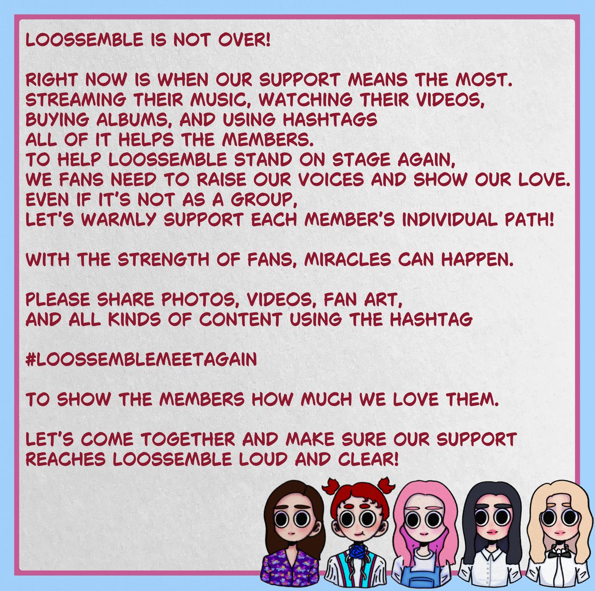 florastel's tweet photo. Loossemble is not over!
If we raise our voices & show our love, we can help Loossemble stand on stage again.
Even if it's not as a group, let’s warmly support each member’s individual path!❤️
#MeetLoossembleAgain #Loossemble #CLOO #루셈블
#Hyunjin #Yeojin #Vivi #Gowon #Hyeju https://t.co/Drqj28RfOn