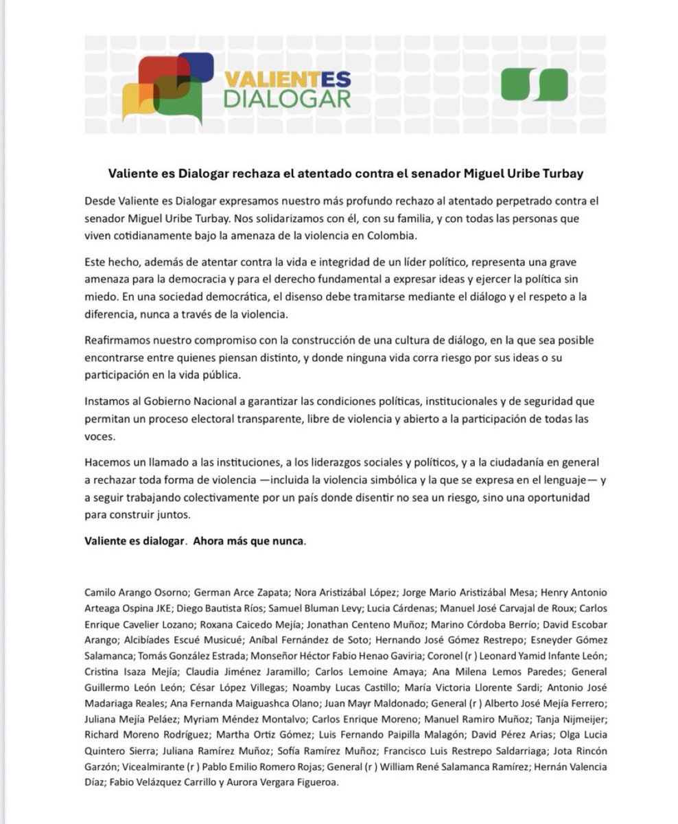 Desde #ValienteesDialogar nos sumamos a todas las voces que rechazan la violencia, toda la violencia, y nos unimos en solidaridad con el senador Miguel Uribe y su familia. Nuestras oraciones con ellos en este día tan difícil que no quisiéramos estar viviendo.