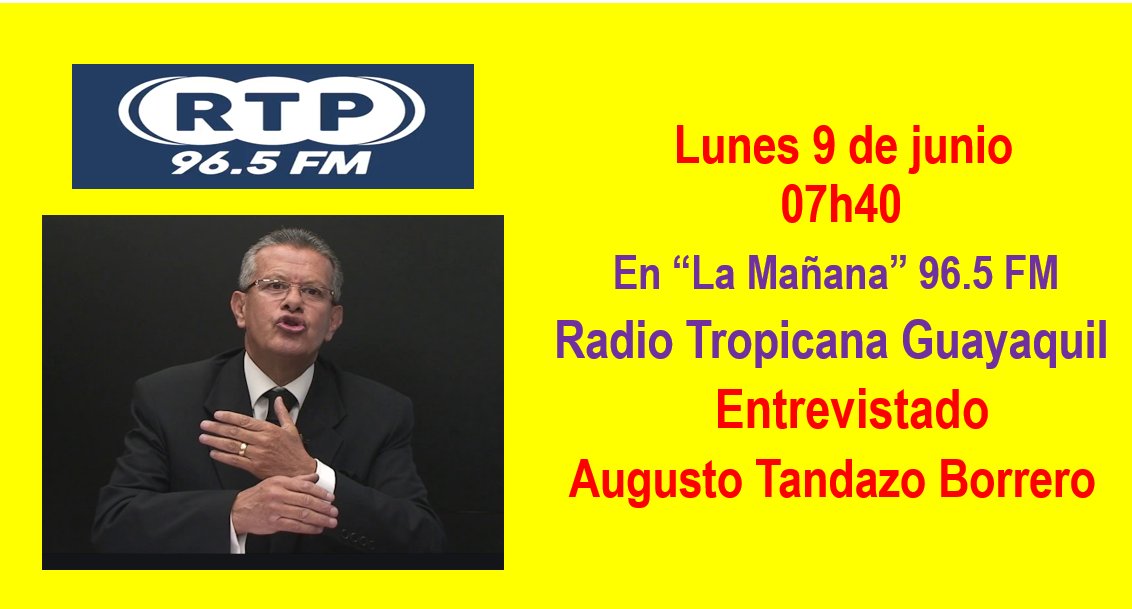 LUNES 9 DE JUNIO, A LAS 07H40, ENTREVISTA EN RADIO TROPICANA 96.5 FM GUAYAQUIL.