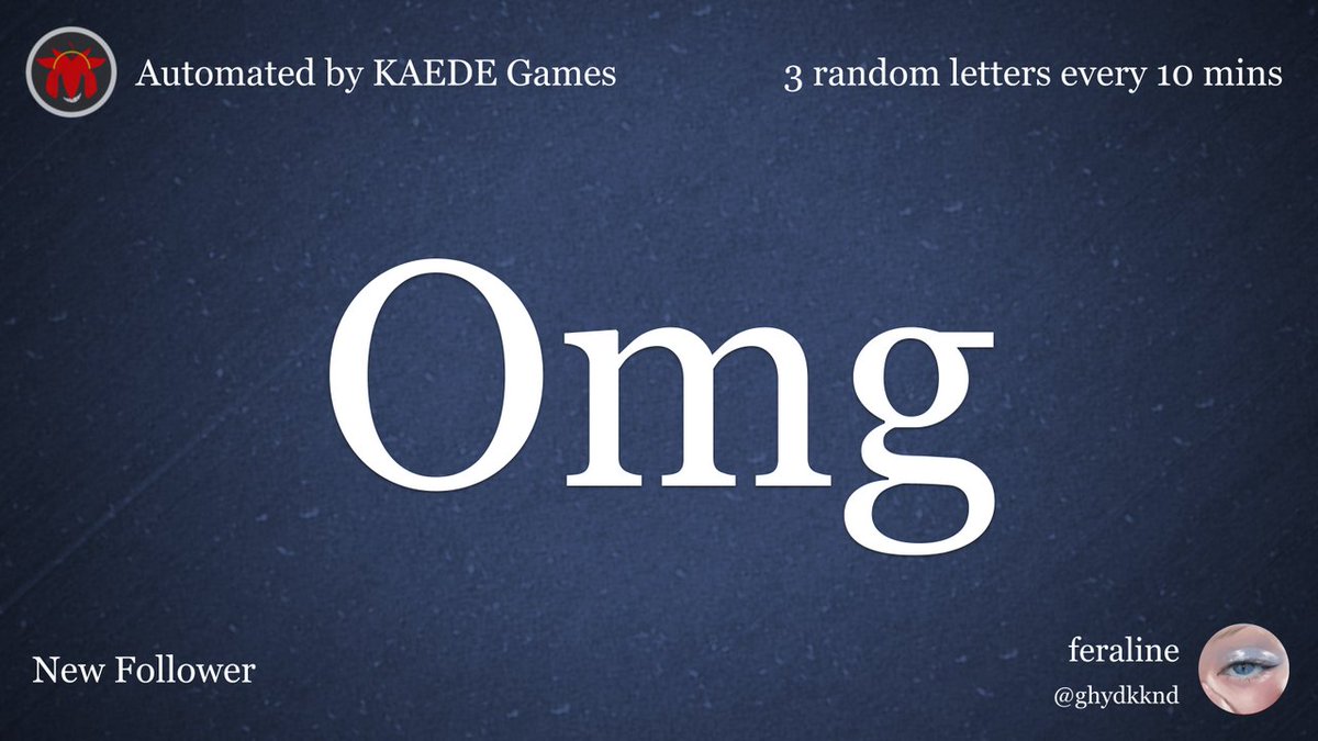 3 random letters every 10 mins tweet media
