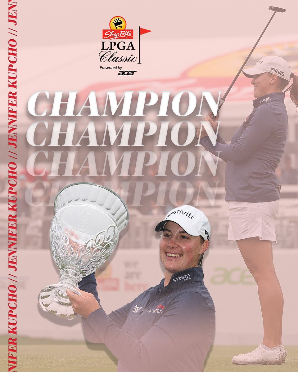 Congratulations to <a href="/jenniferkupcho/">Jennifer Kupcho</a>, your 2025 ShopRite LPGA Classic Champion!
