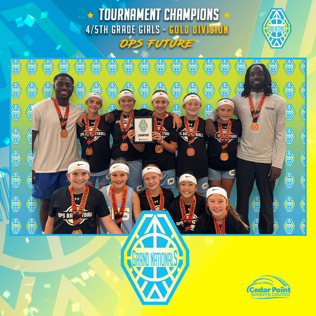 Grand Nationals, 4/5th-grade girls gold division champs, OPS Future! <a href="/opsbball/">OPS Basketball</a>