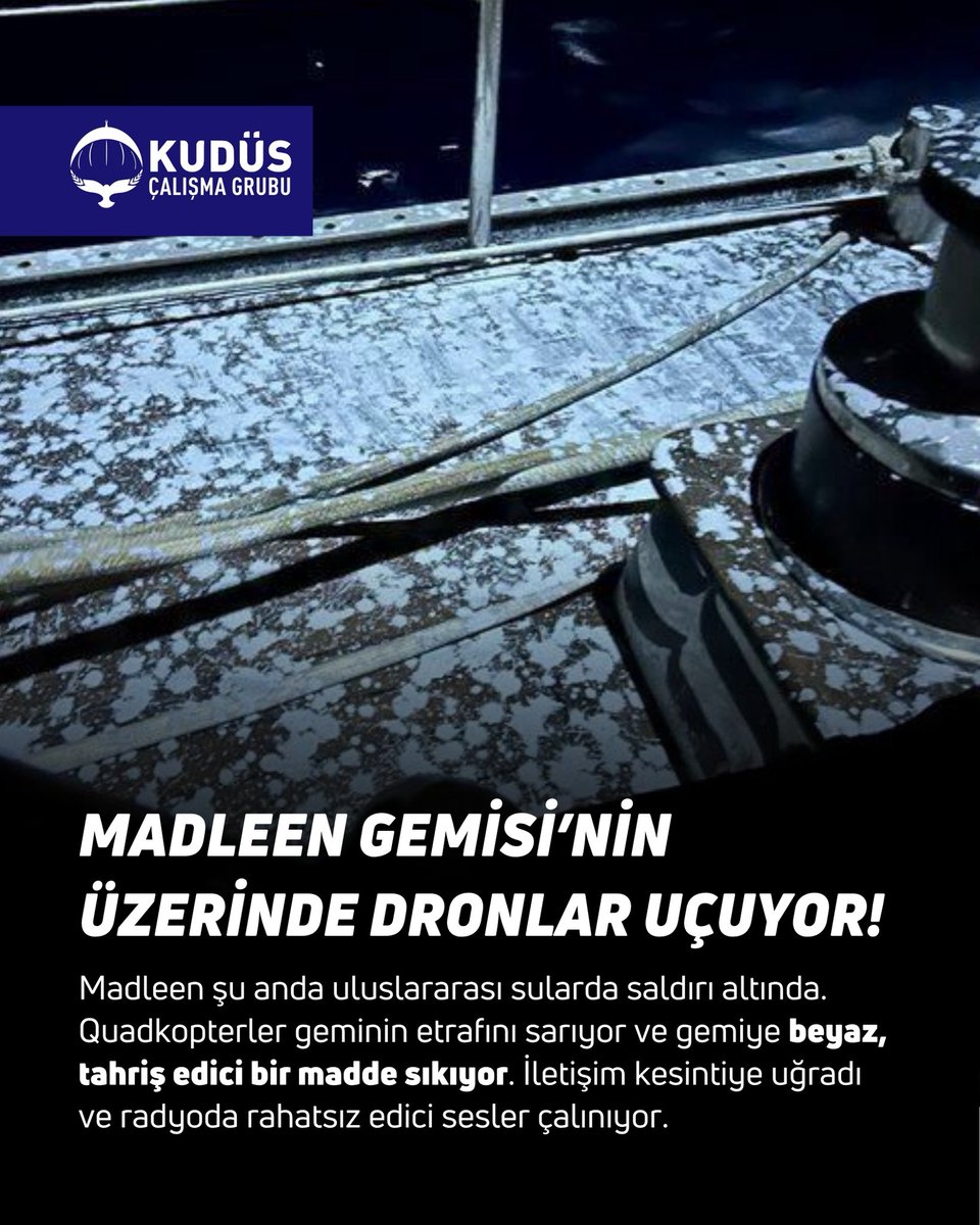 kuduscalismag's tweet photo. 🚨 Madleen Gemisi Uluslararası Sularda Saldırı Altında!

Şu anda geminin etrafında quadkopterler dolaşıyor ve beyaz, tahriş edici bir madde sıkıyor. İletişim kesintiye uğradı, radyo frekanslarına rahatsız edici sesler gönderiliyor.

🛑 Sessiz kalma!

#Madleen #Gazze https://t.co/qg9bEnkXnt