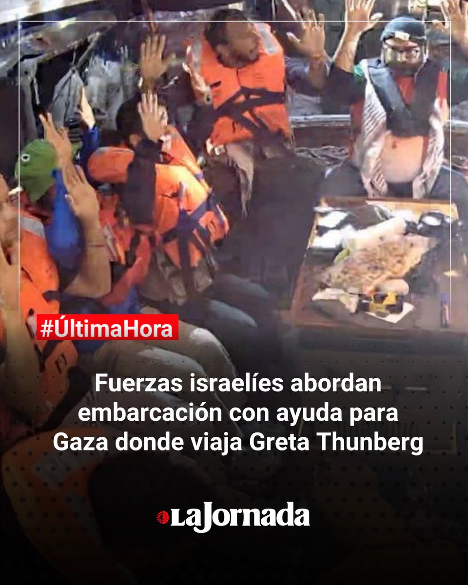 #ÚLTIMAHORA -Fuerzas israelíes interceptan y abordan el "Madleen", embarcación con ayuda para Gaza donde viaja Greta Thunberg  

jornada.com.mx/noticia/2025/0…