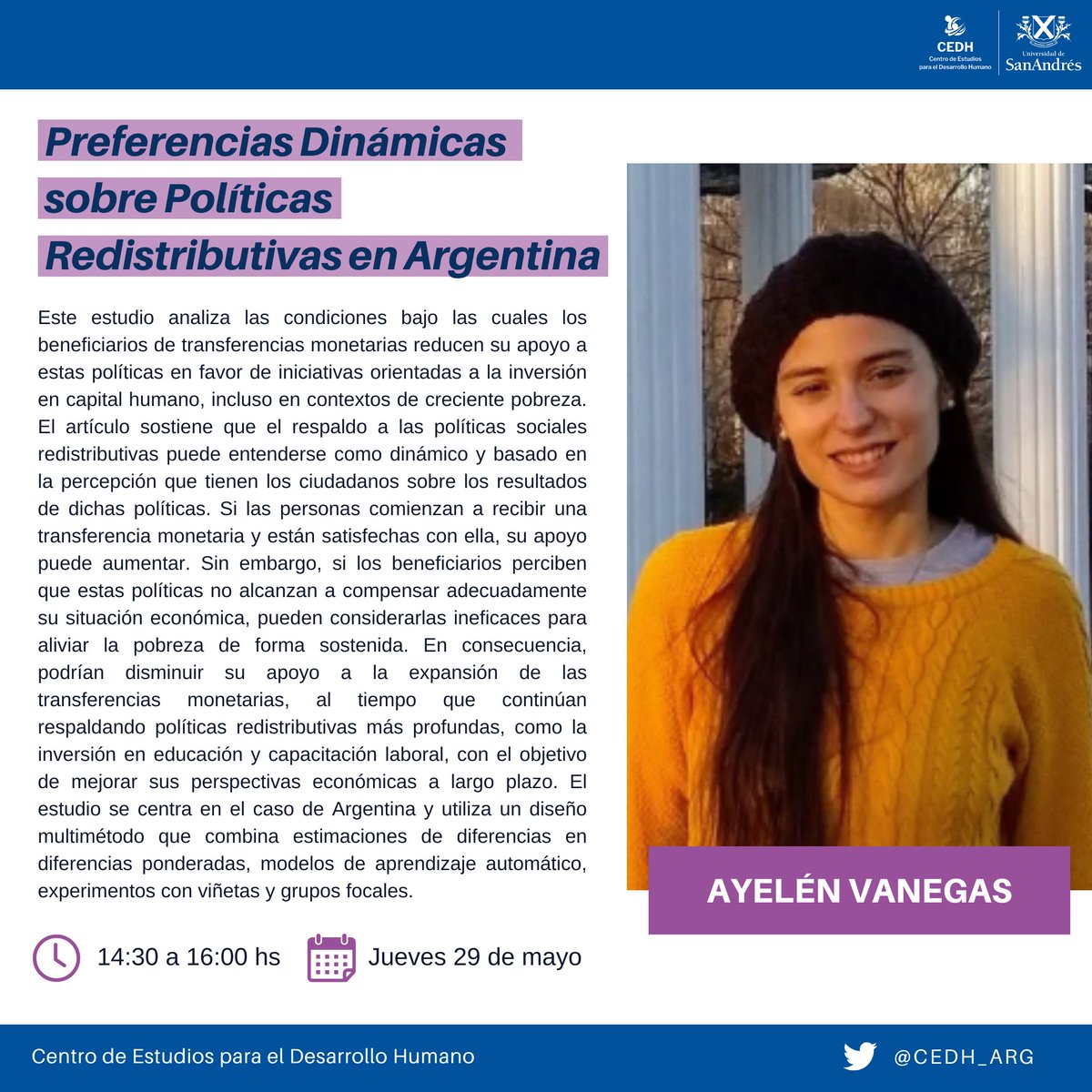 El jueves 29/5 Ayelén Vanegas presenta "Preferencias Dinámicas sobre Políticas Redistributivas en Argentina".
💻Formato Virtual
✍️Inscripción: eventos.udesa.edu.ar/136537/detail/…