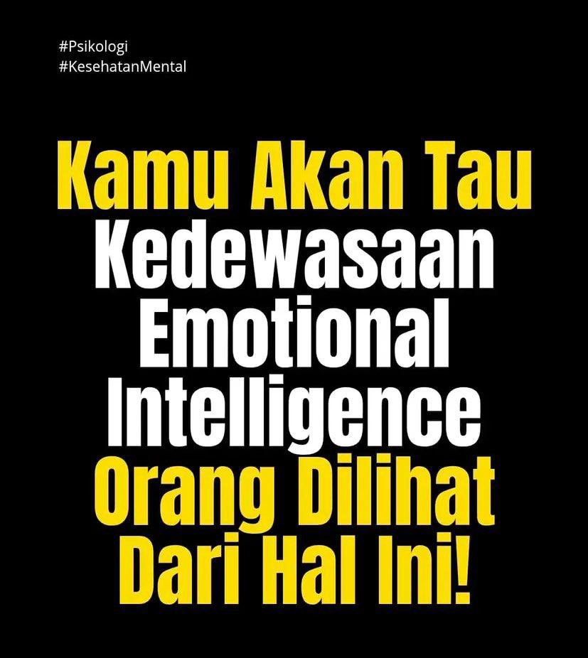 Inilah beberapa hal kedewasaaan emotional Intelligence yang bisa diliat dari beberapa cara sebagai berikut.

Simak penjelasannya di bawah ini 

A Thread ✨