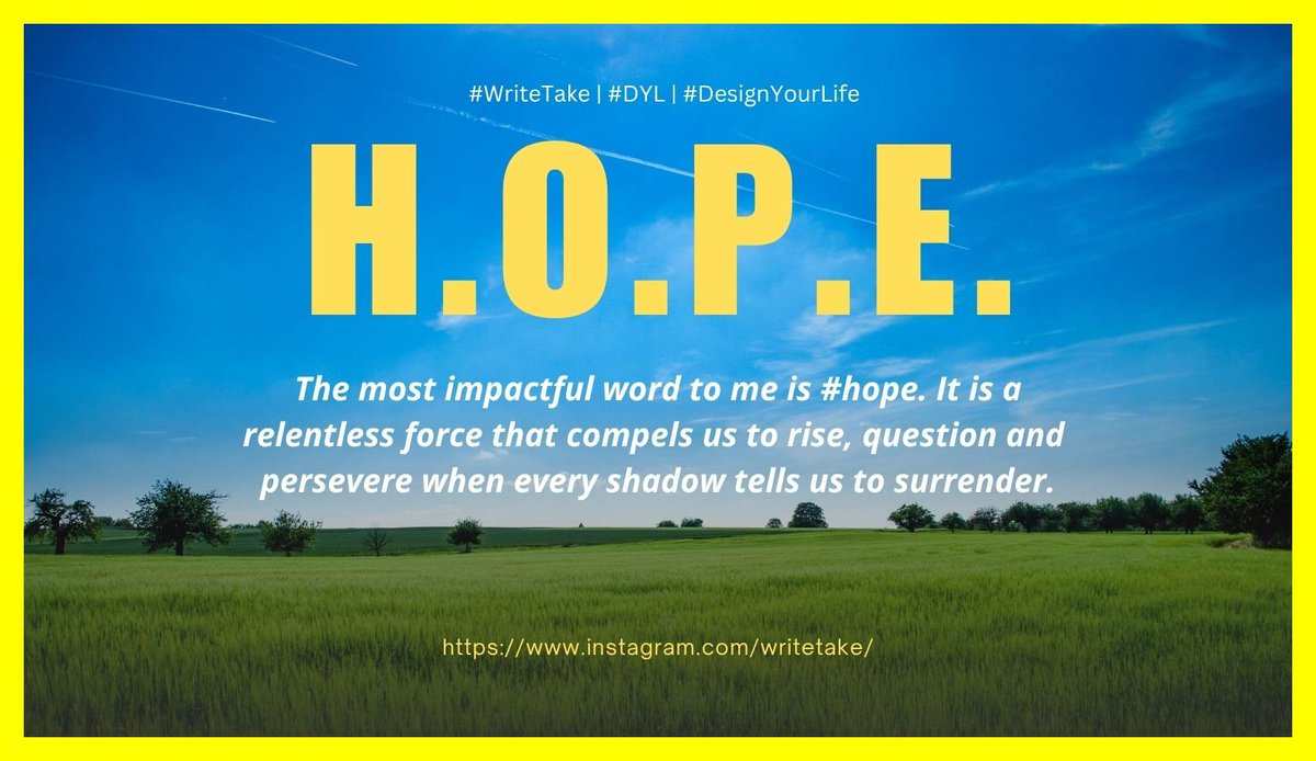 writetake's tweet photo. The most impactful word to me is #hope. It is a relentless force that compels us to rise, question, and persevere when every shadow tells us to surrender. AK๐ช
#Writetake #DYL #DesignYourLife #Motivation #quotesdaily #IIF #TMH #GuruKalam #IndiaFirst
@tarmakmedia @billionbeatz https://t.co/ejOZcfW5GM