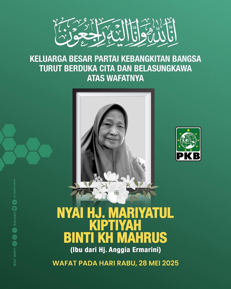Inna lillahi wa inna ilaihi raji’un.
Keluarga besar Partai Kebangkitan Bangsa turut berduka cita atas wafatnya Nyai Hj. Mariyatul Kiptiyah binti KH Mahrus, ibu dari Hj. Anggia Ermarini.

Semoga almarhumah husnul khotimah, diterima seluruh amal ibadahnya, dan keluarga yang