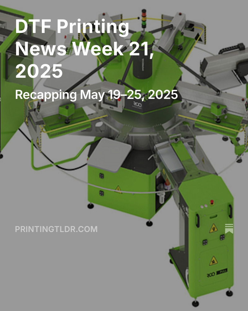 printingtldr's tweet image. 🧵 PacPrint + Asia rollouts + new tech drops = big week for DTF
📈 DTF’s scaling smart, not just fast.
Catch the top stories in this week’s DTF Dispatch:
printingtldr.com/p/dtf-printing…
#CustomApparel #TextilePrinting #PrintWorkflow #DTF