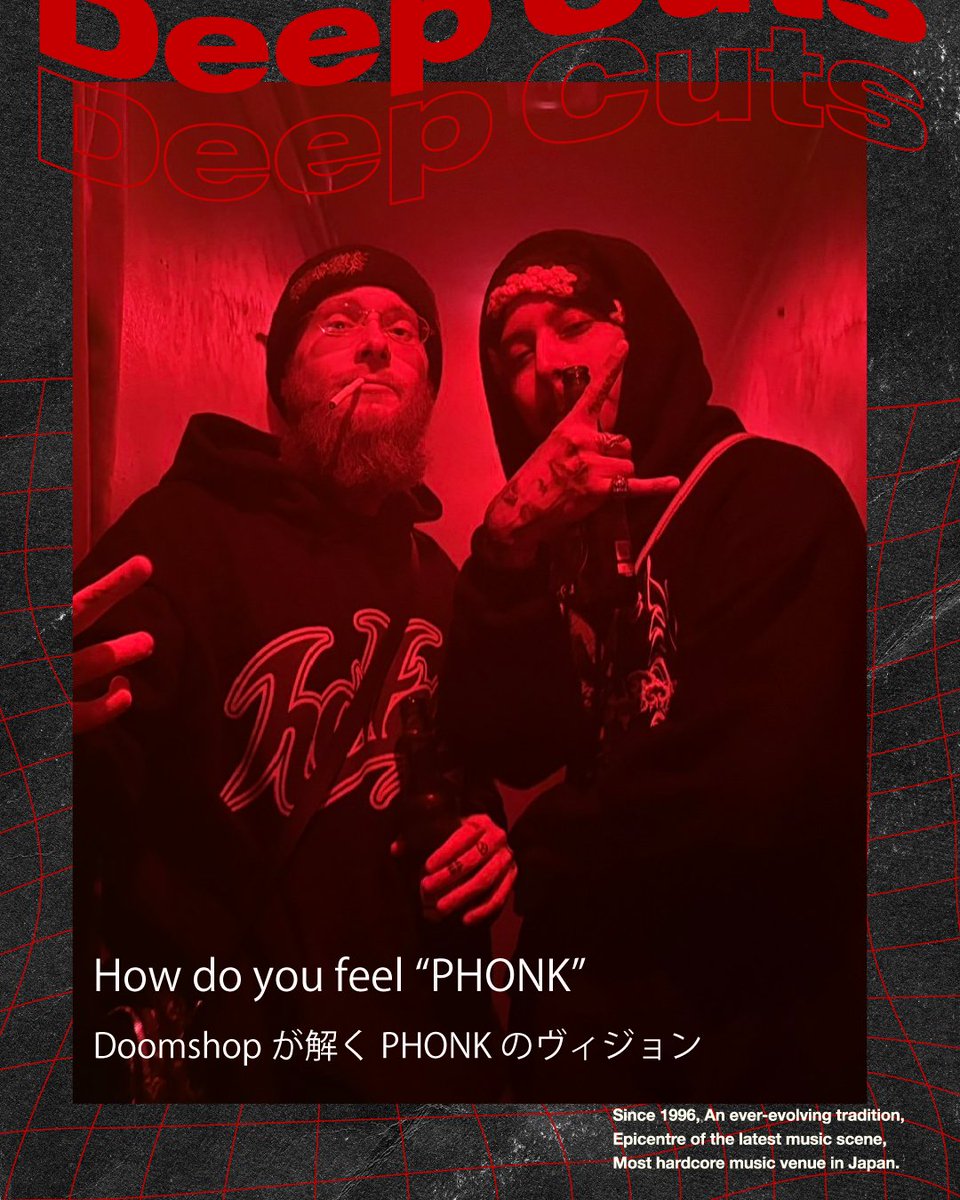 \clubasia #DeepCuts 最新号!!🆕 /

『How do you feel “PHONK”』
Doomshopが解くPHONKのヴィジョン

5.29"GUNDARI"に併せてDoomshop RecordsからCursed、Freddie Dreddが来日。
Phonkとは。軍荼利とは。そしてDoomshop Recordsとは何者たちなのか。

本文はこちらから ▶︎
gentle-presentations-029549.framer.app/deepcuts/how-d…