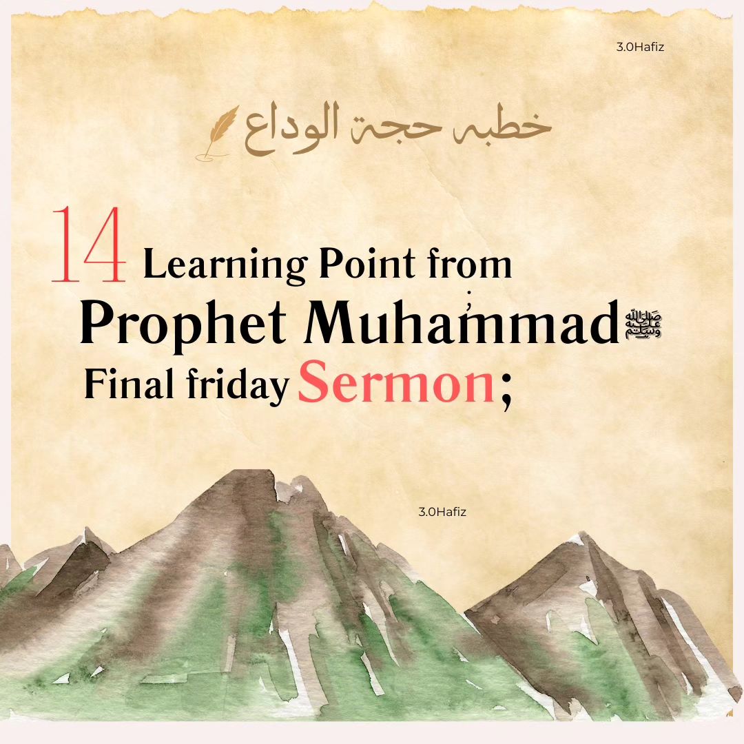 Fourteen Things to Learn From the Last Sermon of the Messenger of Allah ﷺ...

THREAD