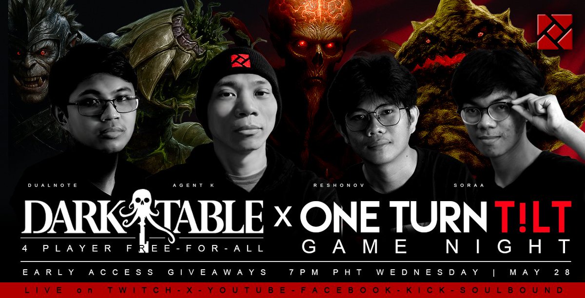 <a href="/DarkTableCCG/">DarkTableCCG</a>  x <a href="/OneTurnTILT/">One Turn T!LT //</a>  Game Night
7pm PH Time, Wednesday, May 28, 2025

3 TILT pros and a noob are playing for Starbucks coffee, fast food dinner, and whatever else they're going to use to bribe each other for survival!

DARK TABLE is a 4 player free-for-all TCG by