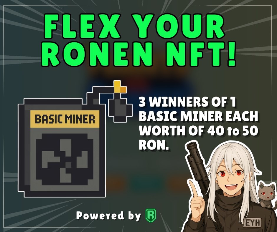 🔥 Show Off Your RONEN NFTs and Win Big! 🔥

Thanks again to Jihost for hooking us up with 3 basic miners each worth 40 to 50 RON!

Here’s how you join the fun:
Got a Miner, Bomb, PVR, Ronen Cars, or OG Bearz? Time to flex!  Share your favorite things about your NFTs and spread
