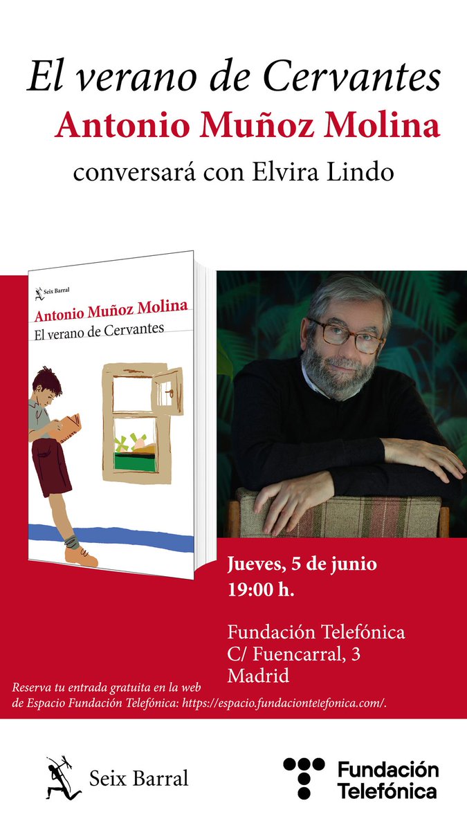 Descubre El verano de Cervantes, el nuevo libro de Antonio Muñoz Molina que publicamos el 4 de junio. El día 5, en Madrid, encuentro con Antonio Muñoz Molina y Elvira Lindo <a href="/elviralindo_esc/">Elvira Lindo</a>   Reserva tu entrada en espacio.fundaciontelefonica.com/?p=91338 a través de <a href="/EspacioFTef/">Espacio Fundación Telefónica</a> 
<a href="/Seix_Barral/">Seix Barral</a>
