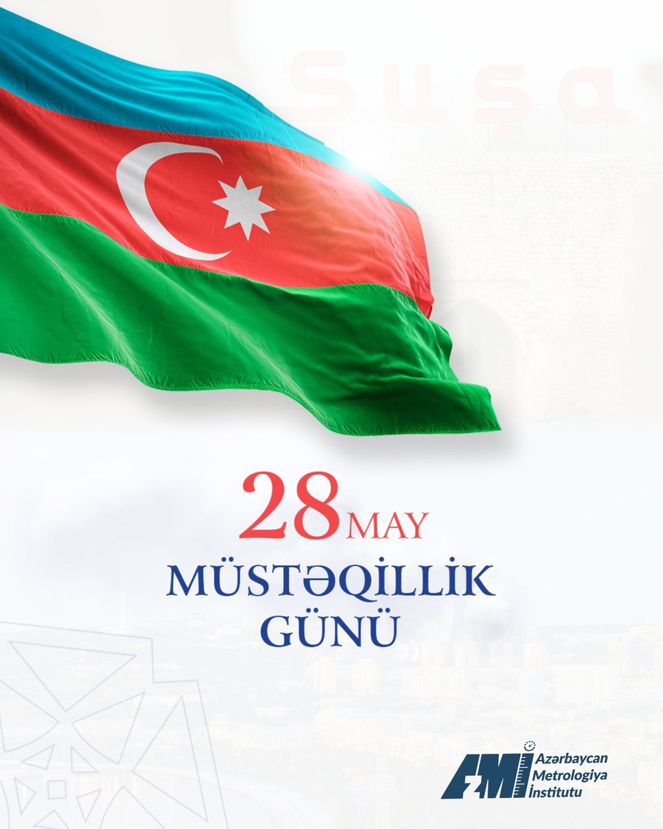 azmetrology's tweet photo. #28May #MüstəqillikGünü https://t.co/w0UzqH8ze4
