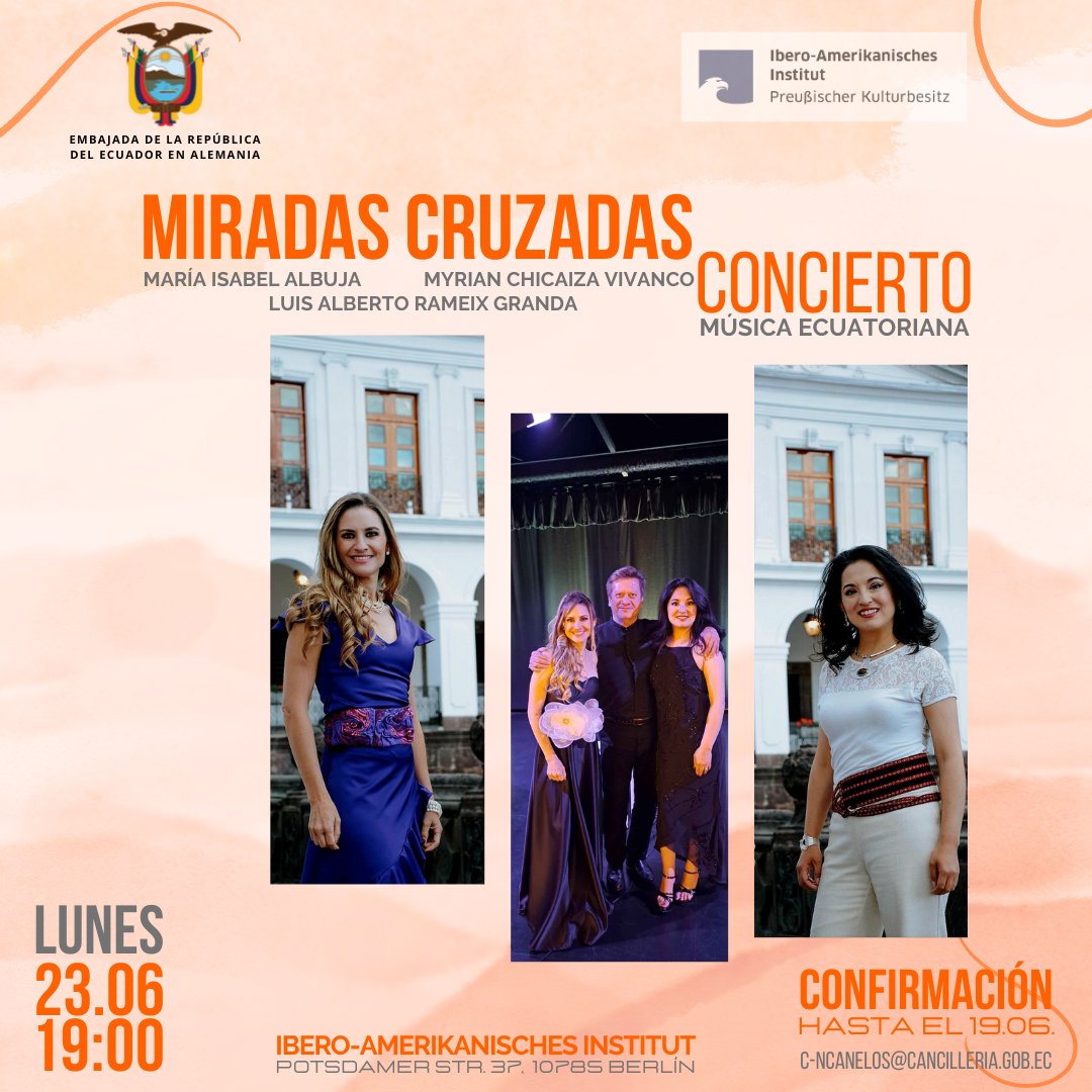 Embajada del Ecuador en Alemania (@embajadaecudeu) on Twitter photo 📢 Acompáñanos al concierto de música 🇪🇨 ecuatoriana "Miradas Cruzadas"
➡️El próximo lunes 23.06 a las 19.00 en el Instituto Ibero-Americano en Berlín
Registra tu asistencia al correo:
c-ncanelos@cancilleria.gob.ec 📢 Acompáñanos al concierto de música 🇪🇨 ecuatoriana "Miradas Cruzadas"
➡️El próximo lunes 23.06 a las 19.00 en el Instituto Ibero-Americano en Berlín
Registra tu asistencia al correo:
c-ncanelos@cancilleria.gob.ec