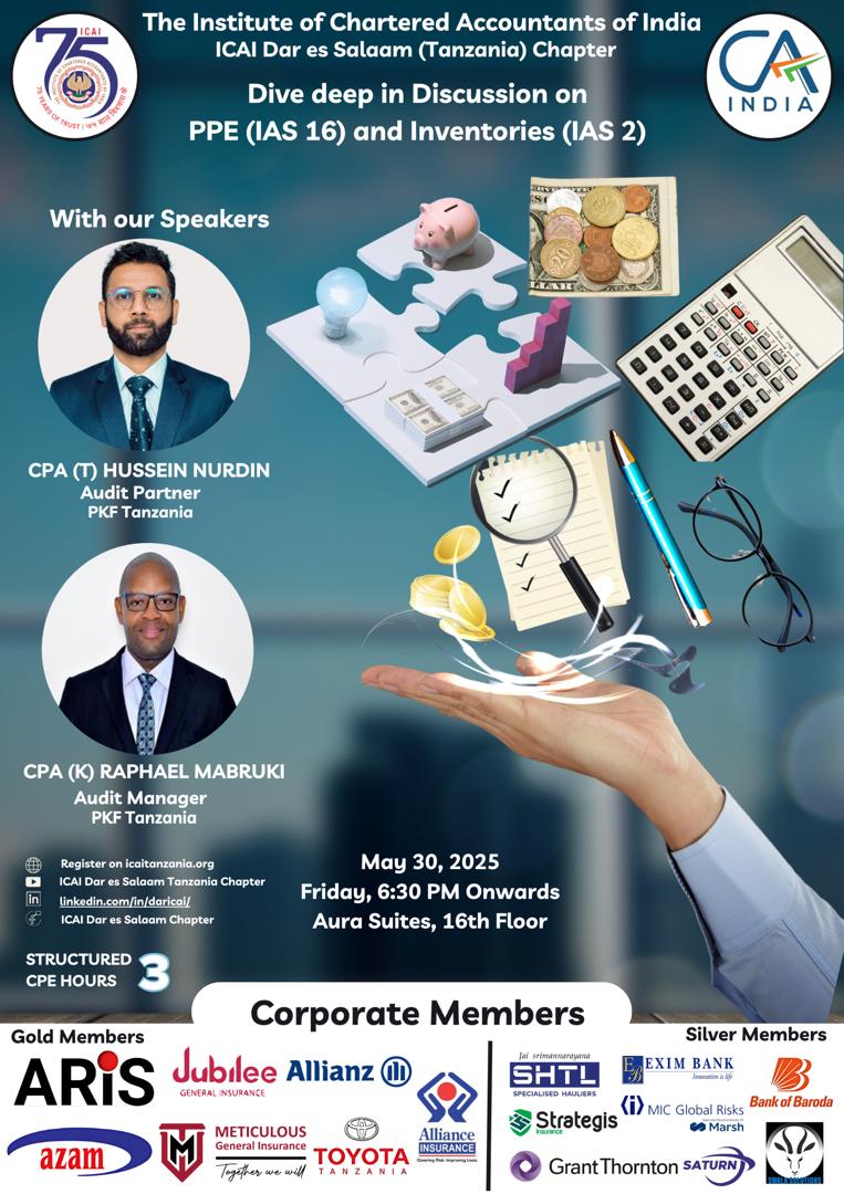 Deep Dive into IAS 16 &amp; IAS 2 on 30-May-2025, Friday, 6.30 pm onwards at Aura Suites, Dar es Salaam