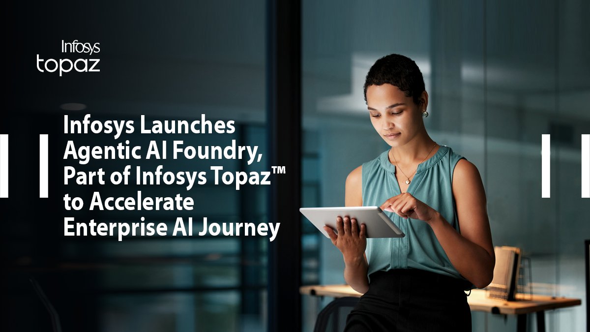 Infosys's tweet photo. Infosys announces the launch of Infosys Agentic #AI Foundry, part of #InfosysTopaz - a comprehensive solution designed to accelerate the development and deployment of reliable production-grade #AIagents at scale & transform businesses. https://t.co/OE6xgKo76S
#EnterpriseAI #AgenticAI #ResponsibleAI #InfyNews
